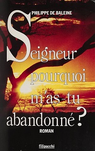 Couverture Seigneur pourquoi m'as-tu abandonné ?