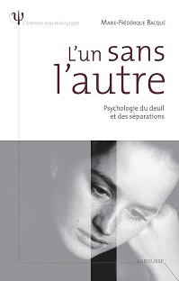 Couverture L'un sans l'autre : Psychologie du deuil et des séparations