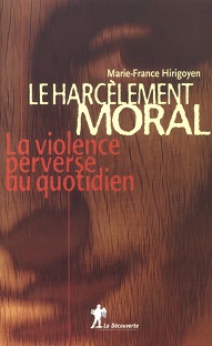 Couverture Le harcèlement moral : La violence perverse au quotidien