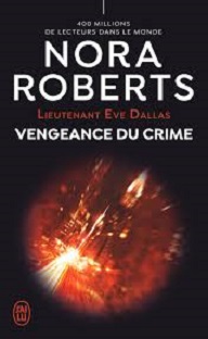 Couverture Lieutenant Eve Dallas – Tome 57 – Vengeance du crime