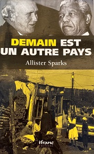 Couverture Demain est un autre pays : Histoire secrète de la révolution sud-africaine