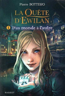 Couverture La quête d'Ewilan (1) - D'un monde à l'autre