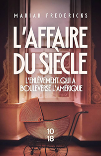 Couverture L'affaire du siècle (l'enlèvement qui a bouleversé l'Amérique)